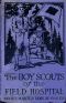 [Gutenberg 49676] • The Boy Scouts of the Field Hospital